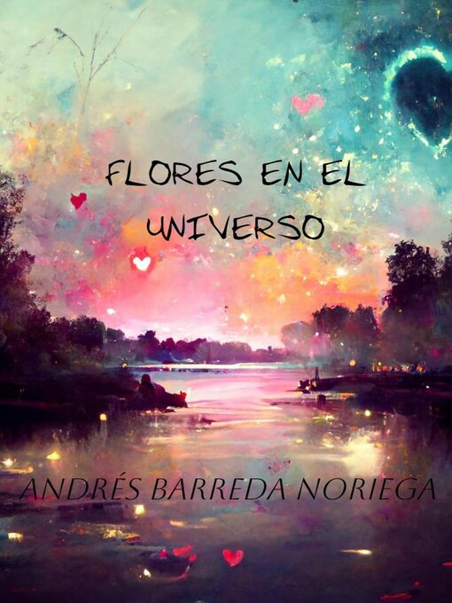 Title details for Flores en el universo by Andrés Barreda - Available